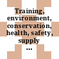 Training, environment, conservation, health, safety, supply and demand, finance : World petroleum congress 0011: proceedings vol 0005 : London, 28.08.83-02.09.83.