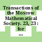 Transactions of the Moscow Mathematical Society. 23, 23 : for the year 1970.