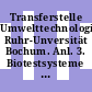 Transferstelle Umwelttechnologie Ruhr-Unversität Bochum. Anl. 3. Biotestsysteme : neue Wege zur Umweltbewertung.