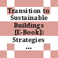Transition to Sustainable Buildings [E-Book]: Strategies and Opportunities to 2050 /