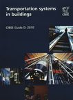 Transportation systems in buildings : CIBSE guide D 2010 /