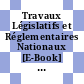 Travaux Législatifs et Réglementaires Nationaux [E-Book] : (French version) /