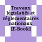 Travaux législatifs et réglementaires nationaux [E-Book] /