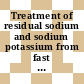 Treatment of residual sodium and sodium potassium from fast reactors : review of resent accomplishments, challenges and technologies [E-Book] /