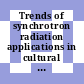 Trends of synchrotron radiation applications in cultural heritage, forensics and materials science [E-Book] /
