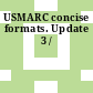 USMARC concise formats. Update 3 /