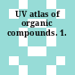 UV atlas of organic compounds. 1.