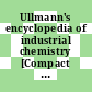 Ullmann's encyclopedia of industrial chemistry [Compact Disc] : release 2003
