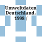 Umweltdaten Deutschland. 1998 /