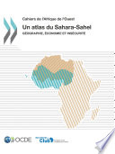 Un atlas du Sahara-Sahel [E-Book] : Géographie, économie et insécurité /