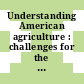 Understanding American agriculture : challenges for the agricultural Resource Management Survey [E-Book] /
