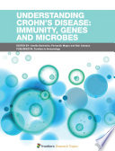 Understanding Crohn's Disease: Immunity, Genes and Microbes [E-Book] /