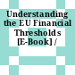 Understanding the EU Financial Thresholds [E-Book] /