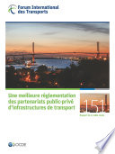 Une meilleure réglementation des partenariats public-privé d'infrastructures de transport [E-Book] /