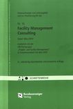 Untersuchungen zum Leistungsbild und zur Honorierung für das Facility Management Consulting /