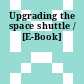 Upgrading the space shuttle / [E-Book]