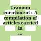 Uranium enrichment : A compilation of articles carried in 1974 in nucleonics week.