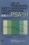 Use of probabilistic safety assessment for operational safety : International symposium on the use of probabilistic safety assessment for operational safety: proceedings : PSA 1991: proceedings : Wien, 03.06.91-07.06.91