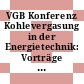 VGB Konferenz Kohlevergasung in der Energietechnik: Vorträge : Dortmund, 03.1979.