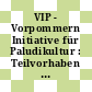 VIP - Vorpommern Initiative für Paludikultur : Teilvorhaben 7 ; Agrarpolitische Rahmenbedingungen / Finanzierungsmöglichkeiten ; Schlussbericht