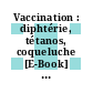 Vaccination : diphtérie, tétanos, coqueluche [E-Book] : Pourcentage d'enfants vaccinés.