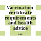 Vaccination certificate requirements and health advice for international travel : situation as on 1 January 1986.