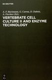 Vertebrate cell culture II and enzyme technology /