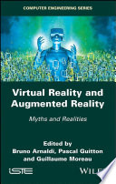 Virtual reality and augmented reality : myths and realities [E-Book] /