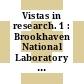 Vistas in research. 1 : Brookhaven National Laboratory lectures in science.