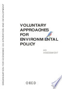 Voluntary Approaches for Environmental Policy [E-Book]: An Assessment /