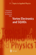 Vortex Electronis and SQUIDs [E-Book].
