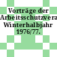 Vorträge der Arbeitsschutzveranstaltungen, Winterhalbjahr 1976/77.