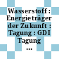 Wasserstoff : Energieträger der Zukunft : Tagung : GDI Tagung : Zürich, 18.11.87.