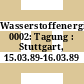 Wasserstoffenergietechnik. 0002: Tagung : Stuttgart, 15.03.89-16.03.89