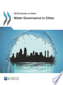 Water Governance in Cities [E-Book] /