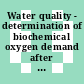 Water quality - determination of biochemical oxygen demand after n days (bodn) - dilution and seeding method.