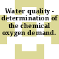 Water quality - determination of the chemical oxygen demand.