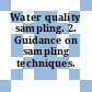 Water quality sampling. 2. Guidance on sampling techniques.
