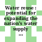 Water reuse : potential for expanding the nation's water supply through reuse of municipal wastewater [E-Book] /