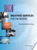 Weather services for the nation : becoming second to none [E-Book] /