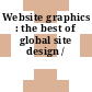 Website graphics : the best of global site design /