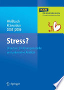 Weißbuch Prävention 2005/2006 [E-Book] : Stress? Ursachen, Erklärungsmodelle und präventive Ansätze.