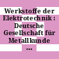 Werkstoffe der Elektrotechnik : Deutsche Gesellschaft für Metallkunde : Fachberichte zum Symposium : Bad-Nauheim, 16.10.72-17.10.72.