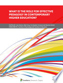 What Is the Role for Effective Pedagogy In Contemporary Higher Education? [E-Book] /