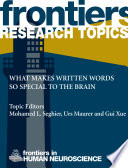 What makes written words so special to the brain [E-Book] /