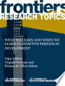 What we learn and when we learn it: sensitive periods in development [E-Book] /