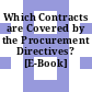 Which Contracts are Covered by the Procurement Directives? [E-Book] /