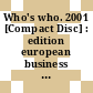 Who's who. 2001 [Compact Disc] : edition european business and industry.