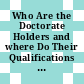 Who Are the Doctorate Holders and where Do Their Qualifications Lead Them? [E-Book] /
