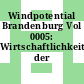 Windpotential Brandenburg Vol 0005: Wirtschaftlichkeit der Windkraftnutzung.